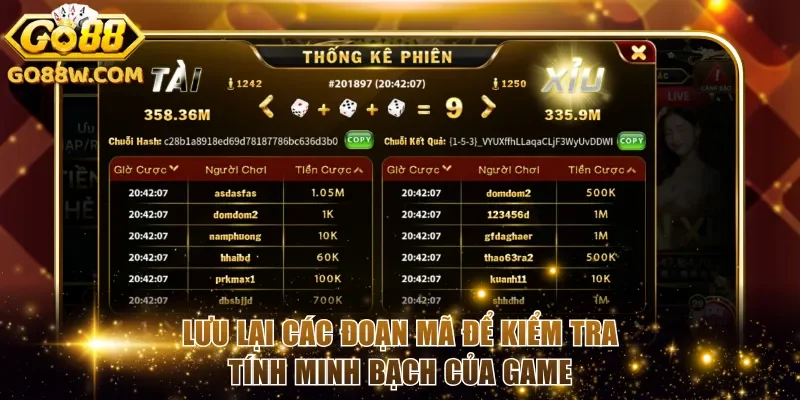 Lưu lại các đoạn mã để kiểm tra tính minh bạch của game